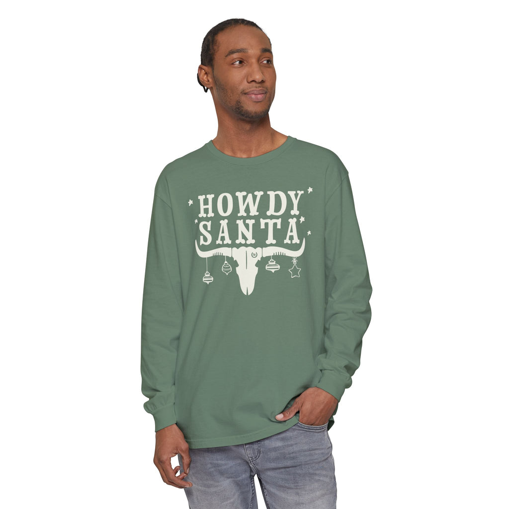 Howdy Santa Garment Dyed Long Sleeve Tee